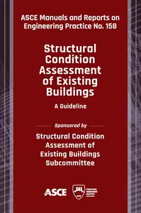 Structural Condition Assessment of Existing Buildings: A Guideline