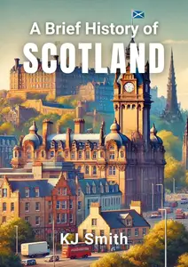 A Brief History of Scotland