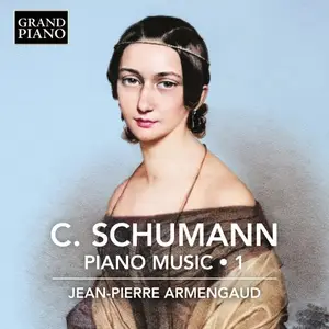 Jean-Pierre Armengaud - Clara Schumann: Piano Music, Vol. 1 (2025)