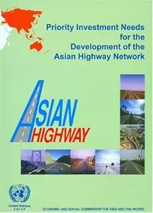 Priority Investment Needs for the Development of the Asian Highway Network