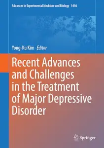 Recent Advances and Challenges in the Treatment of Major Depressive Disorder