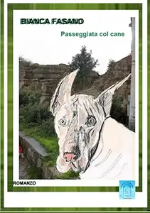 Passeggiata col cane: Romanzo
