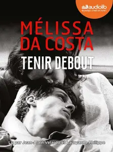 Mélissa Da Costa, "Tenir debout"