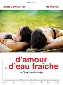 D'amour et d'eau fraîche / Living on Love Alone (2010)