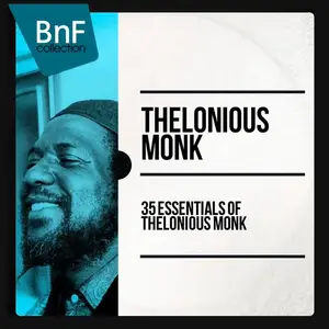 Thelonious Monk - 35 Essentials Of Thelonious Monk (2014) [Official Digital Download 24-bit/96kHz]