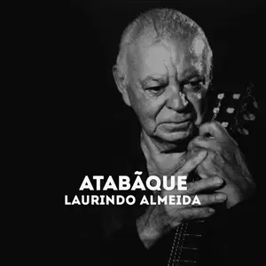 Laurindo Almeida - Atabãque (2025) [Official Digital Download]