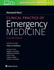 Harwood-Nuss' Clinical Practice of Emergency Medicine (7th Edition)