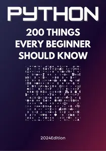 Python: 200 Essential Concepts for Beginners