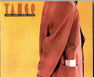 Charly García y Pedro Aznar - Tango - 1985 {2001, CD Edition}
