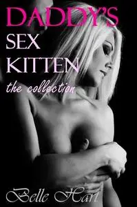 Daddys Sex Kitten The Collection