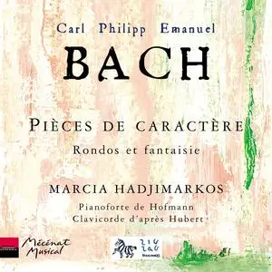 Marcia Hadjimarkos - Carl Philipp Emanuel Bach: Pièces de caractère (2002)