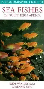 A Photographic Guide to Sea Fishes of Southern Africa