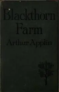 «Blackthorn Farm» by Arthur Applin