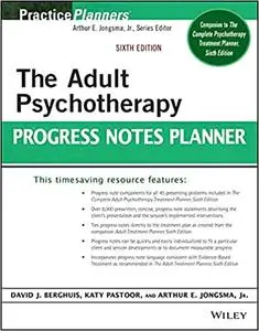 The Adult Psychotherapy Progress Notes Planner (PracticePlanners), 6th Edition