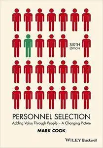 Personnel Selection: Adding Value Through People - A Changing Picture, 6 edition