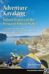 Adventure Kayaking: Inland Waters of the Western United States (Repost)