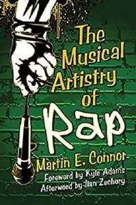 The Musical Artistry of Rap [Kindle Edition]