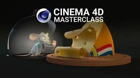 Cinema 4D Masterclass: The Ultimate Guide for Beginners