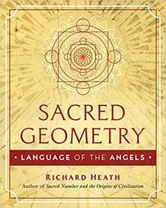 Sacred Geometry: Language of the Angels