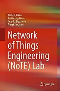 Network of Things Engineering (NoTE) Lab