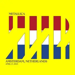 Metallica - 2023-04-27 - Johan Cruijff Arena, Amsterdam, NLD (2023) [Official Digital Download 24/48]
