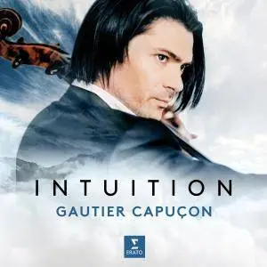 Gautier Capuçon - Intuition (2018)