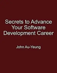 Secrets to Advance Your Software Development Career