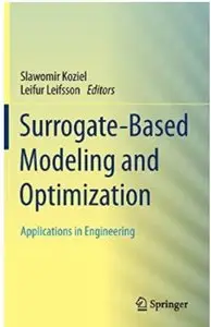 Surrogate-Based Modeling and Optimization: Applications in Engineering [Repost]