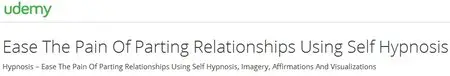 Ease The Pain Of Parting Relationships Using Self Hypnosis