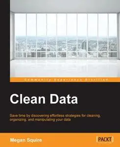 «Clean Data» by Megan Squire