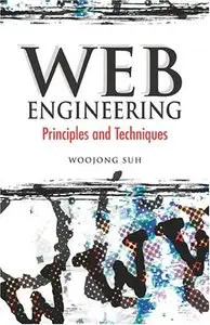 Web Engineering: Principles and Techniques