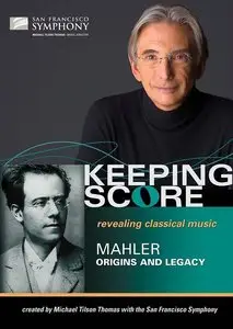 PBS Keeping Score - Gustav Mahler: Origins and Legacy (2011)