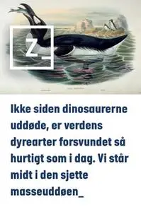 «Ikke siden dinosaurerne uddøde, er verdens dyrearter forsvundet så hurtigt som i dag. Vi står midt i den sjette masseud