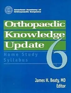 Orthopaedic Knowledge Update 6: Home Study Syllabus(Repost)
