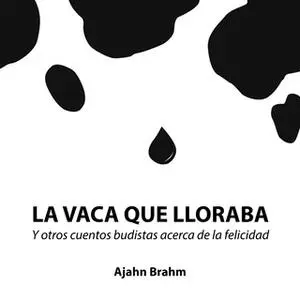 «La vaca que lloraba» by Ajahn Brahm