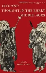 Life and Thought in the Early Middle Ages by Robert S. Hoyt [Repost] 