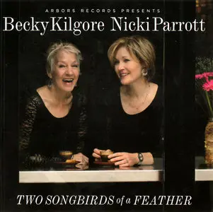 Becky Kilgore & Nicki Parrott - Two Songbirds Of A Feather (2015)