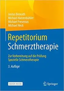 Repetitorium Schmerztherapie: Zur Vorbereitung auf die Prüfung Spezielle Schmerztherapie