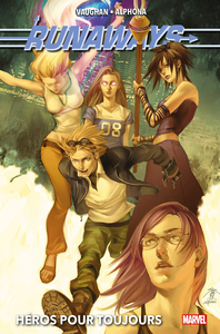 Runaways - Tome 2 - Héros Pour Toujours