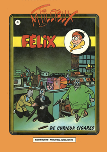 Félix - Tome 4 - De Curieux Cigares