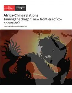 The Economist (Intelligence Unit) - Africa-China relations (2021)