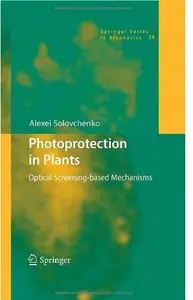 Photoprotection in Plants: Optical Screening-based Mechanisms