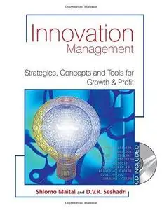 Innovation management: strategies, concepts and tools for growth and profit