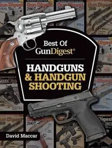 Best of Gun Digest - Handguns & Handgun Shooting (Repost)