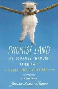 Promise Land: My Journey through America's Self-Help Culture (repost)
