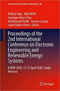 Proceedings of the 2nd International Conference on Electronic Engineering and Renewable Energy Systems: ICEERE 2020, 13-