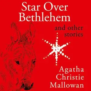 «Star Over Bethlehem: Christmas Stories and Poems» by Agatha Christie