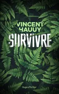 Vincent Hauuy, "Survivre"