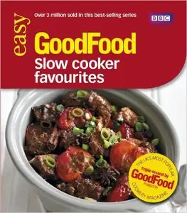 Good Food: Slow Cooker Favourites: Triple-tested Recipes (Good Food 101)