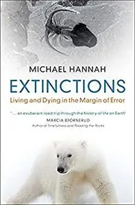 Extinctions: Living and Dying in the Margin of Error